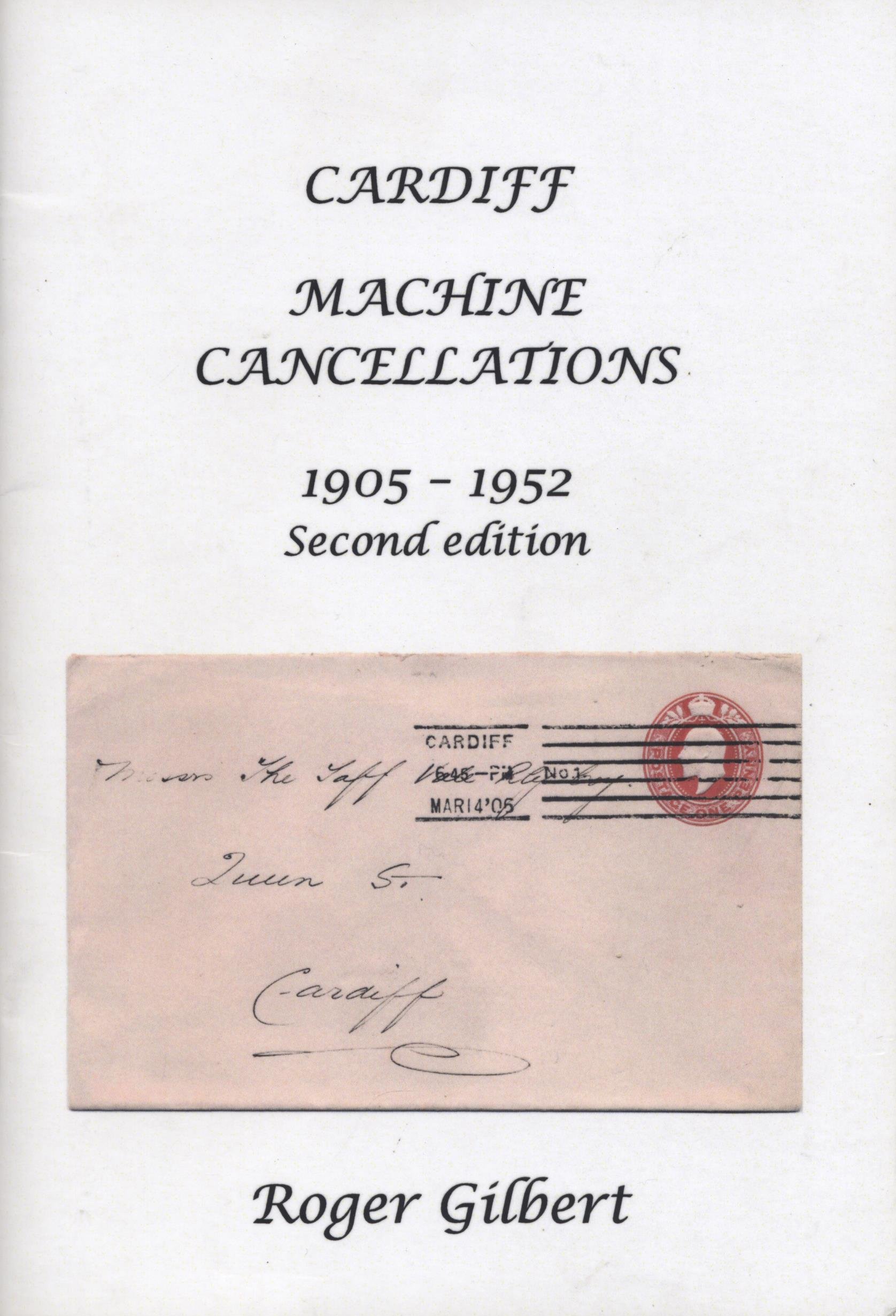 CARDIFF MACHINE CANCELLATIONS 1905 - 1952Click here to see sample pages